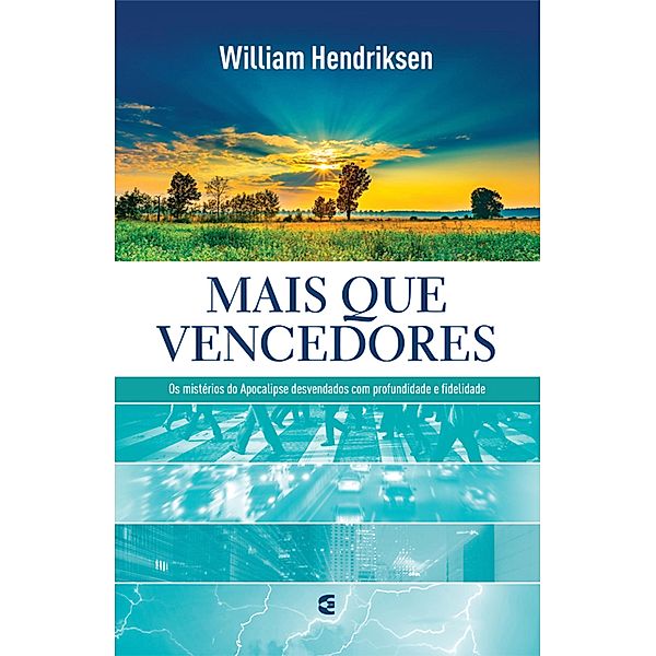 Mais que vencedores, WILLIAM HENDRIKSEN