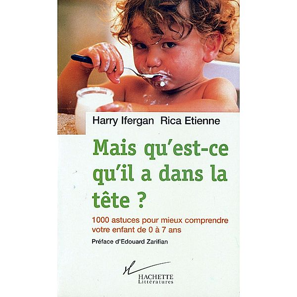 Mais qu'est-ce qu'il a dans la tête ? / Pratique, Harry Ifergan, Rica Etienne