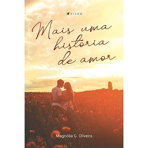 Mais uma história de amor, Magnólia G. Oliveira