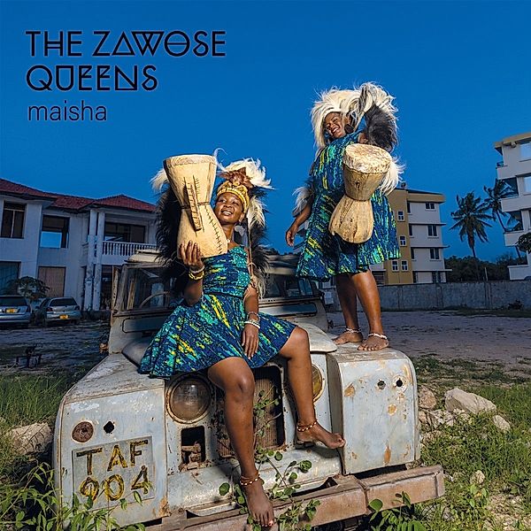 Maisha, The Zawose Queens