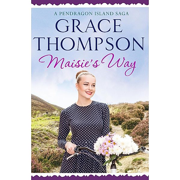 Maisie's Way / A Pendragon Island Saga Bd.4, Grace Thompson