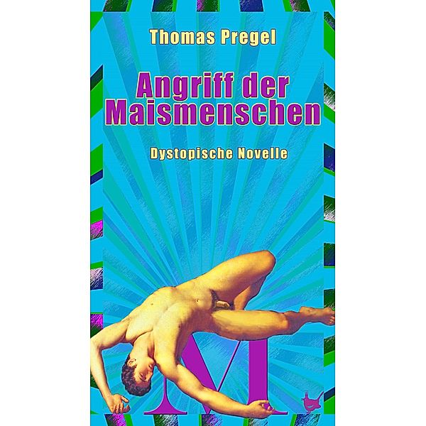 Maismenschen, Thomas Pregel