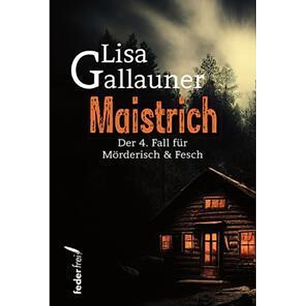 Maistrich, Lisa Gallauner