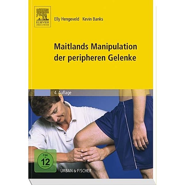 Maitlands Manipulation der peripheren Gelenke, Elly Hengeveld, Kevin Banks