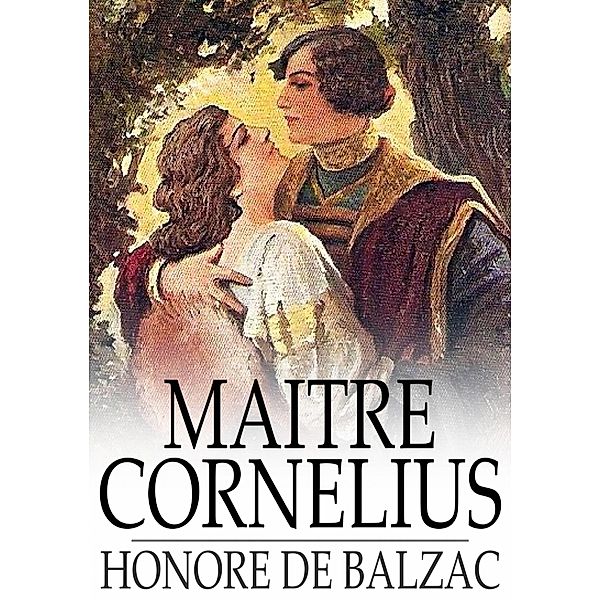 Maitre Cornelius, Honore de Balzac