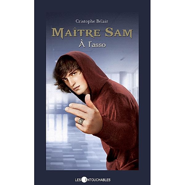 Maitre Sam 02 : A l'asso / Maitre Sam, Cristophe Belair