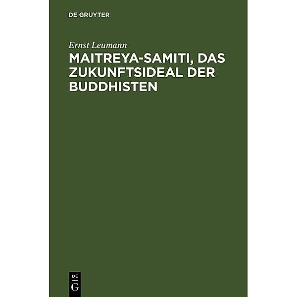 Maitreya-samiti, das Zukunftsideal der Buddhisten, Ernst Leumann
