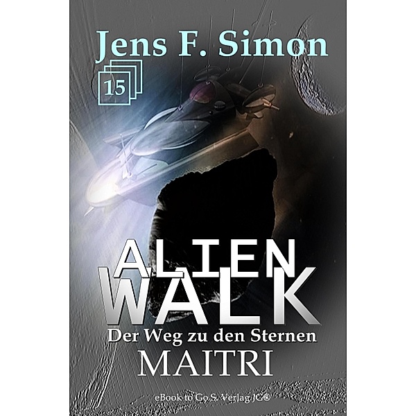 MAITRI (ALienWalk 15), Jens F. Simon