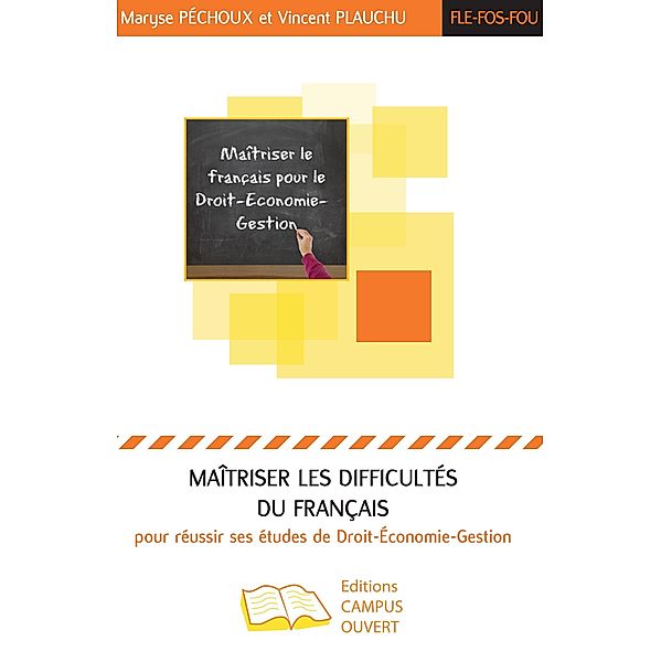 Maîtriser les difficultés du français pour réussir ses études de Droit-Economie-Gestion, Pechoux Maryse Pechoux