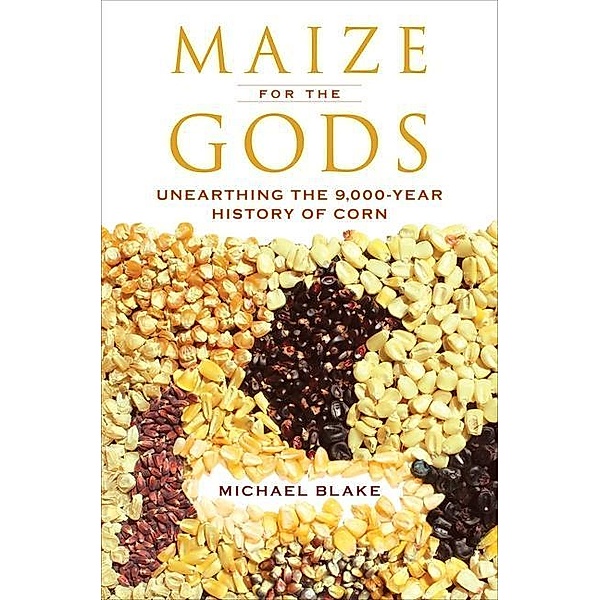 Maize for the Gods, Michael Blake
