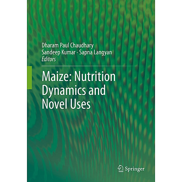 Maize: Nutrition Dynamics and Novel Uses