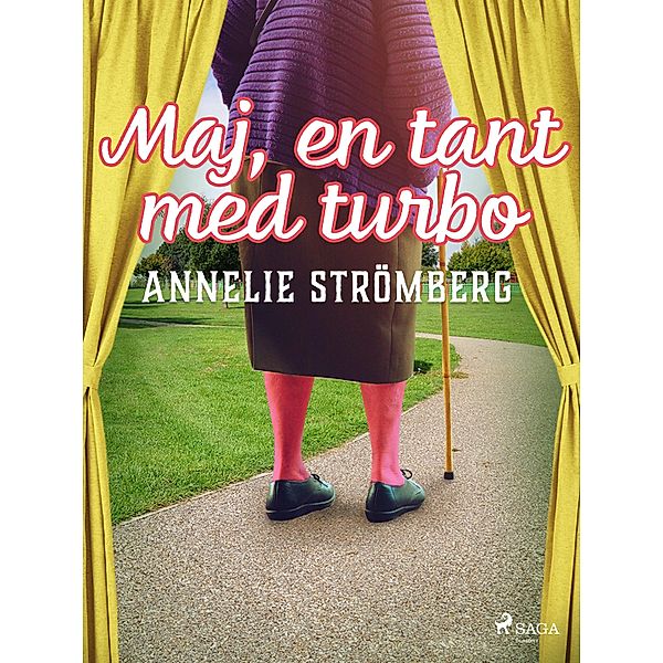 Maj, en tant med turbo, Annelie Strömberg