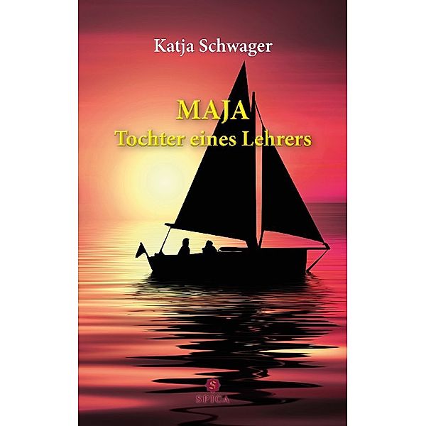 MAJA Tochter eines Lehrers, Katja Schwager