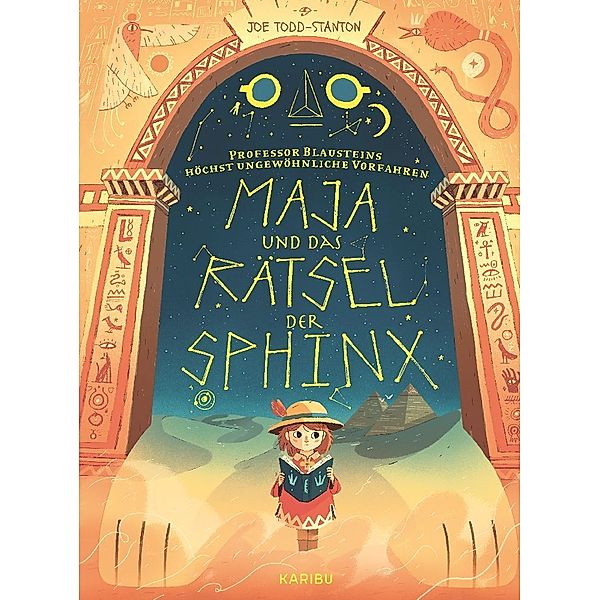 Maja und das Rätsel der Sphinx / Professor Blausteins höchst ungewöhnliche Vorfahren Bd.3, Joe Todd-Stanton