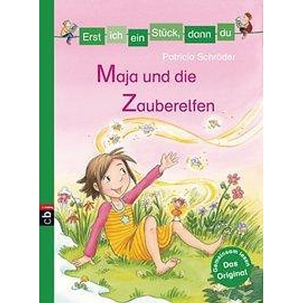 Maja und die Zauberelfen / Erst ich ein Stück, dann du Bd.35, Patricia Schröder