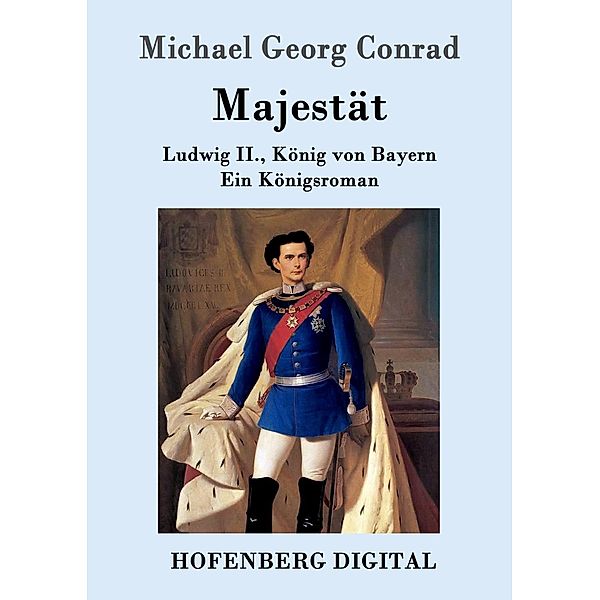 Majestät, Michael Georg Conrad