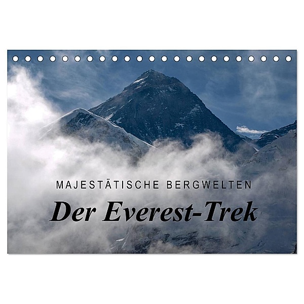 Majestätische Bergwelten - Der Everest Trek (Tischkalender 2024 DIN A5 quer), CALVENDO Monatskalender, Frank Tschöpe