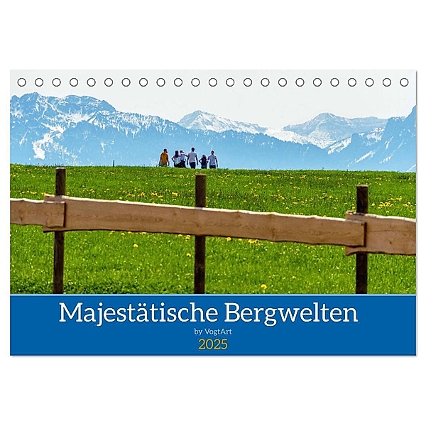 Majestetische Alpenwelt (Tischkalender 2025 DIN A5 quer), CALVENDO Monatskalender, Calvendo, VogtArt