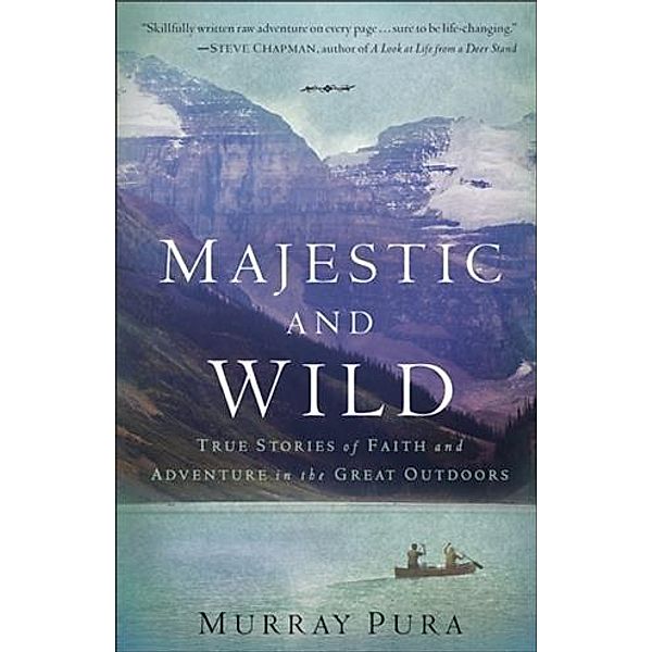 Majestic and Wild, Murray Pura