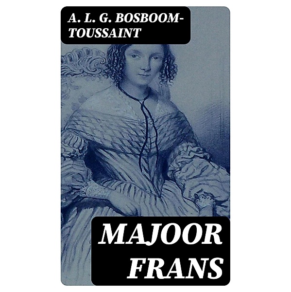 Majoor Frans, A. L. G. Bosboom-Toussaint