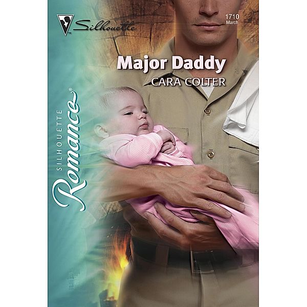 Major Daddy (Mills & Boon Silhouette) / Mills & Boon Silhouette, Cara Colter
