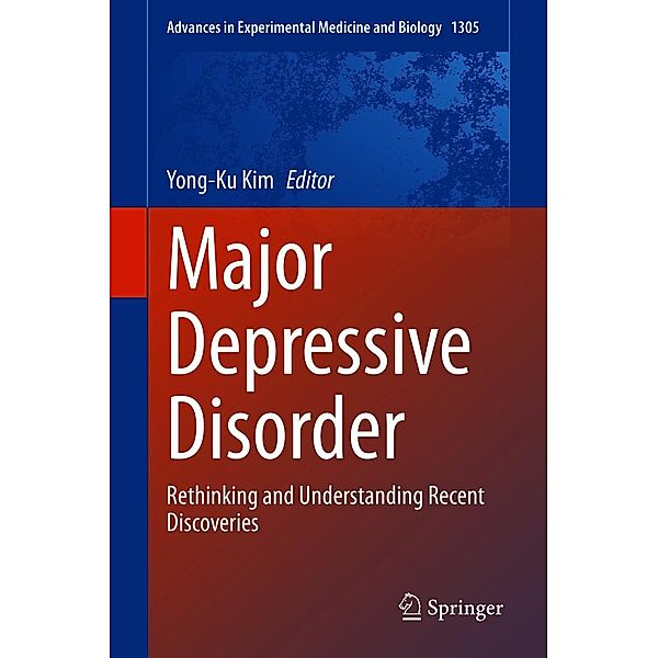 Major Depressive Disorder / Advances in Experimental Medicine and Biology Bd.1305