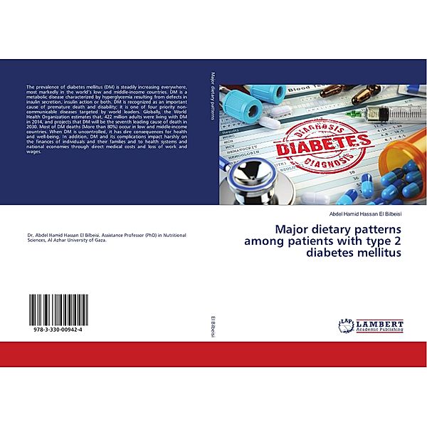 Major dietary patterns among patients with type 2 diabetes mellitus, Abdel Hamid Hassan El Bilbeisi