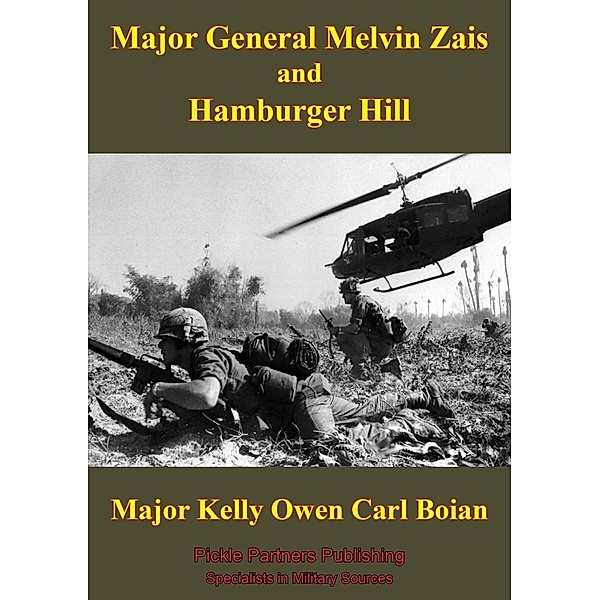 Major General Melvin Zais And Hamburger Hill, Major Kelly Owen Carl Boian