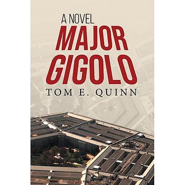 Major Gigolo / Gregory Publishing, Tom E. Quinn