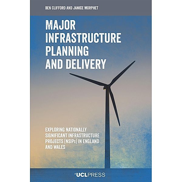 Major Infrastructure Planning and Delivery, Ben Clifford, Janice Morphet
