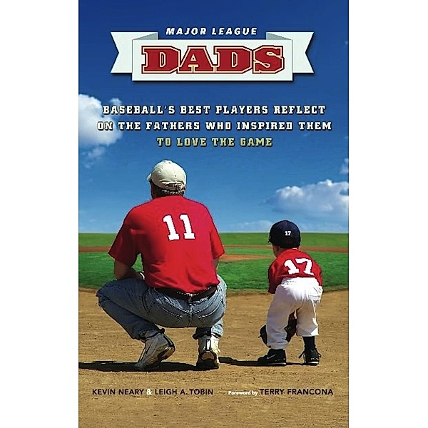 Major League Dads, Kevin Neary, Leigh A. Tobin