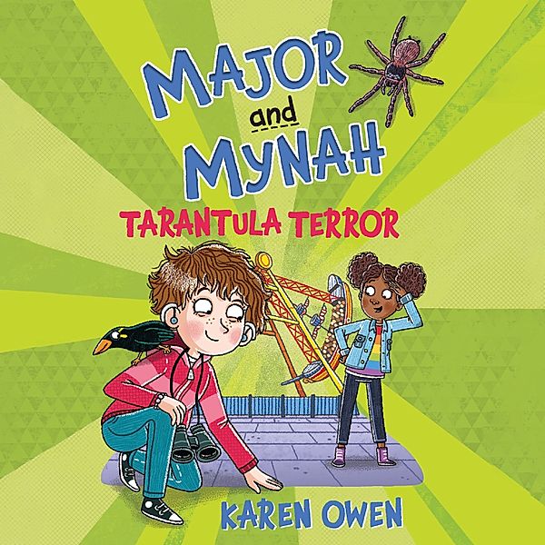 Major & Mynah - 3 - Tarantula Terror, Karen Owen