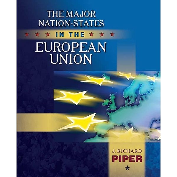 Major Nation-States in the European Union, J. Richard Piper