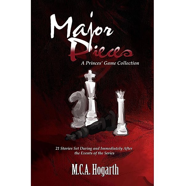 Major Pieces (Princes' Game, #8) / Princes' Game, M. C. A. Hogarth