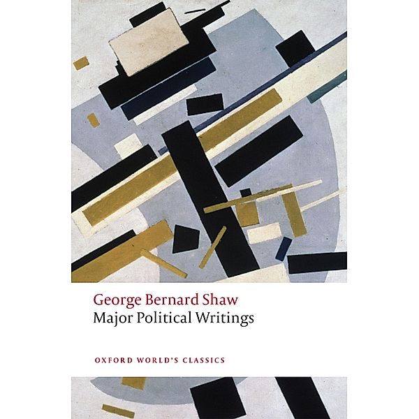 Major Political Writings / Oxford World's Classics, George Bernard Shaw