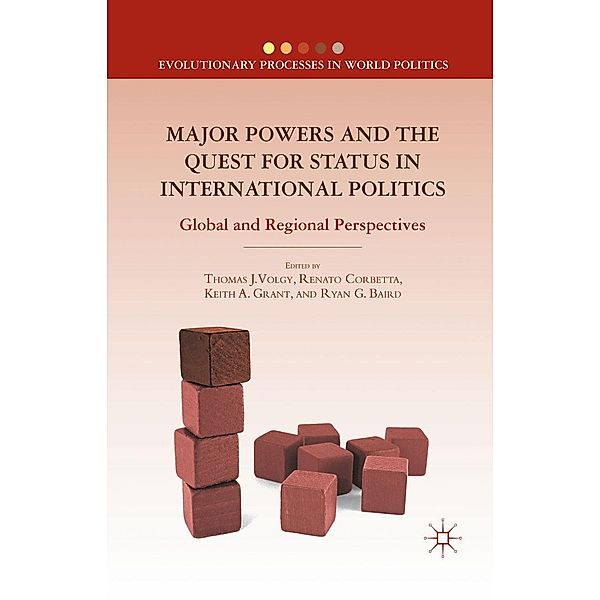 Major Powers and the Quest for Status in International Politics / Evolutionary Processes in World Politics