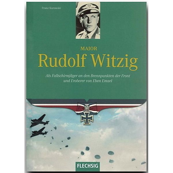 Major Rudolf Witzig, Franz Kurowski
