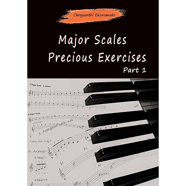 Major Scales - Precious Exercises Part 1, Chrysanthi Ekonomaki