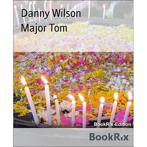 Major Tom, Danny Wilson