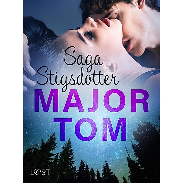 Major Tom - erotisk novell, Saga Stigsdotter