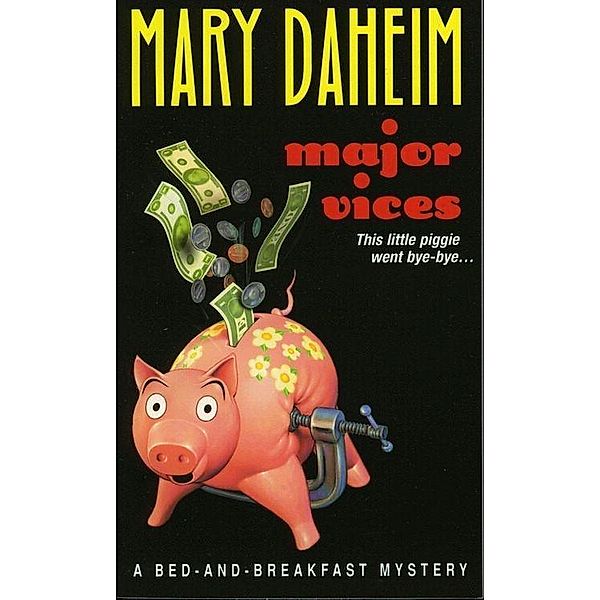 Major Vices / Bed-and-Breakfast Mysteries Bd.7, Mary Daheim