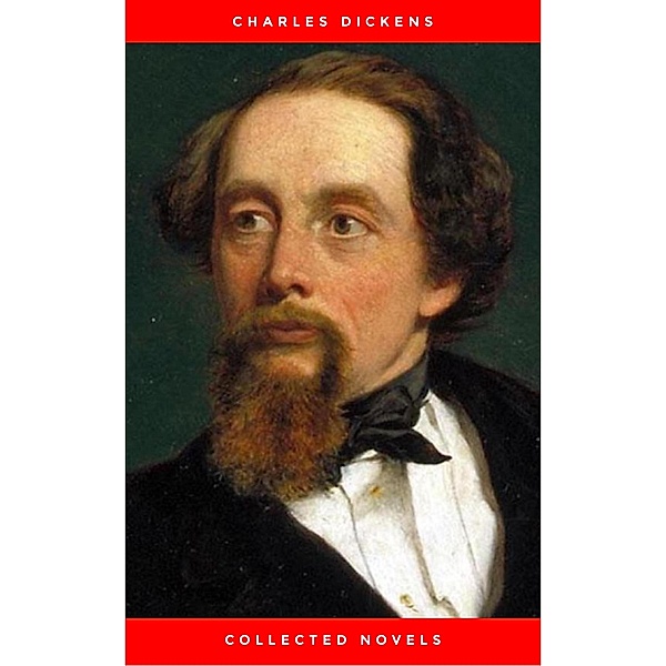 Major Works of Charles Dickens, Charles Dickens