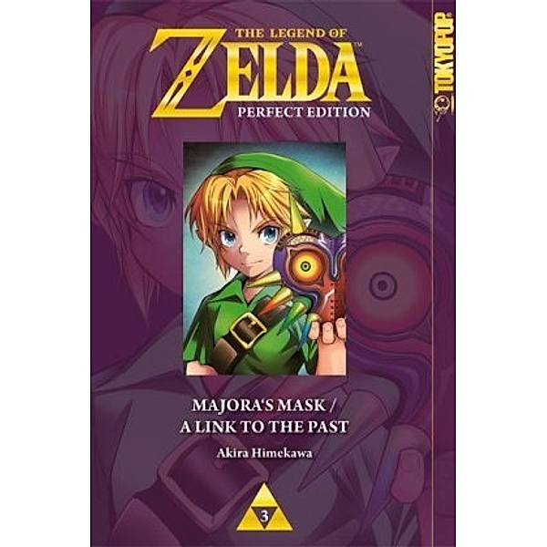 Majoras Mask / A Link to the Past / The Legend of Zelda - Perfect Edition Bd.3, Akira Himekawa