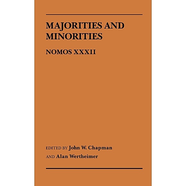 Majorities and Minorities / NOMOS - American Society for Political and Legal Philosophy Bd.25