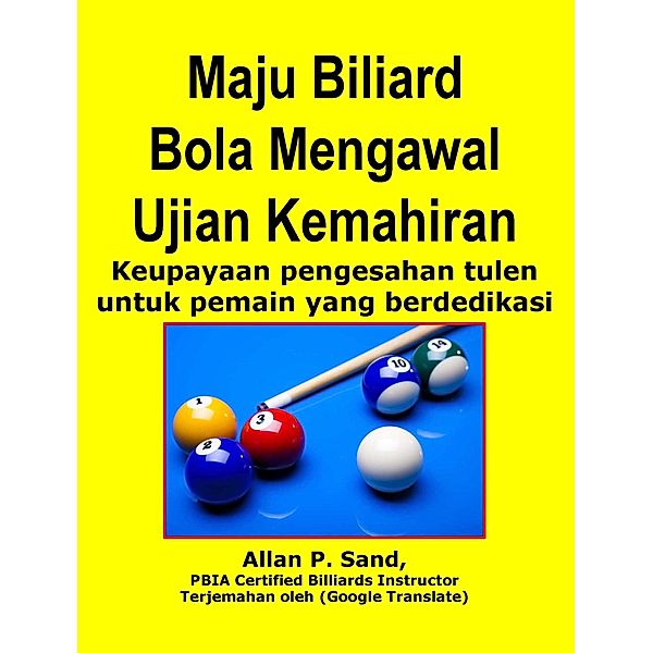 Maju Biliard Bola Mengawal Ujian Kemahiran - Keupayaan pengesahan tulen untuk pemain yang berdedikasi, Allan P. Sand