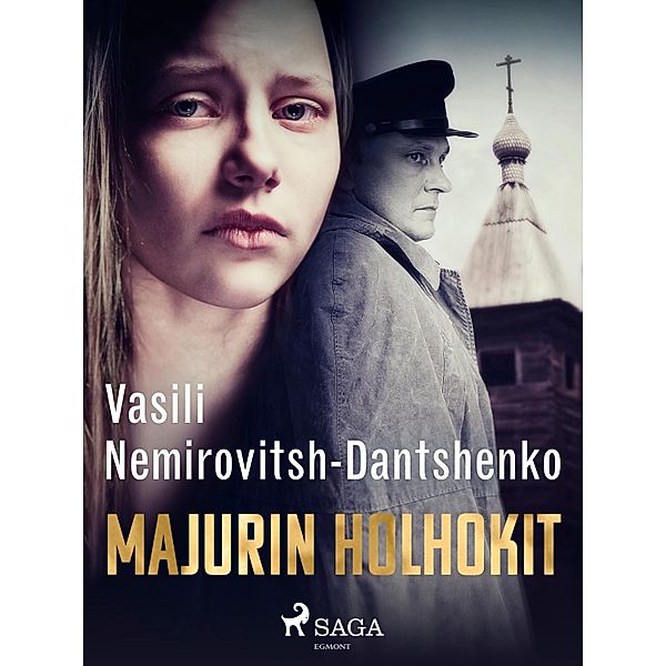 Majurin holhokit, Vasili Nemirovitsh-Dantshenko