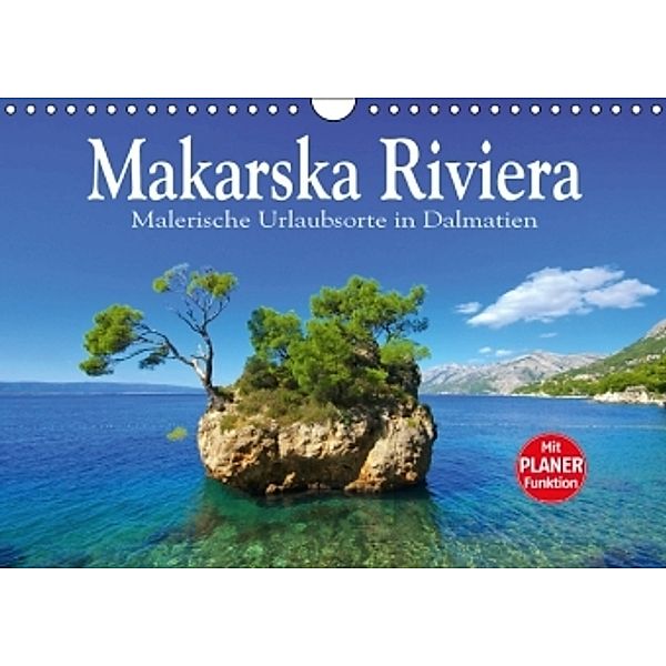 Makarska Riviera - Malerische Urlaubsorte in Dalmatien (Wandkalender 2016 DIN A4 quer), LianeM