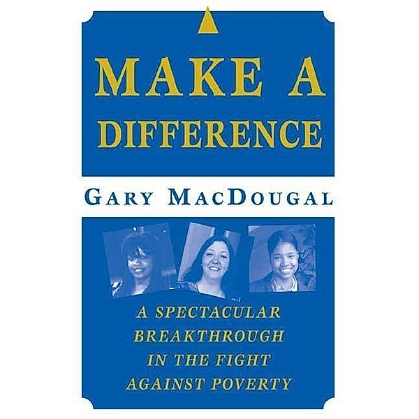 Make a Difference, Gary MacDougal