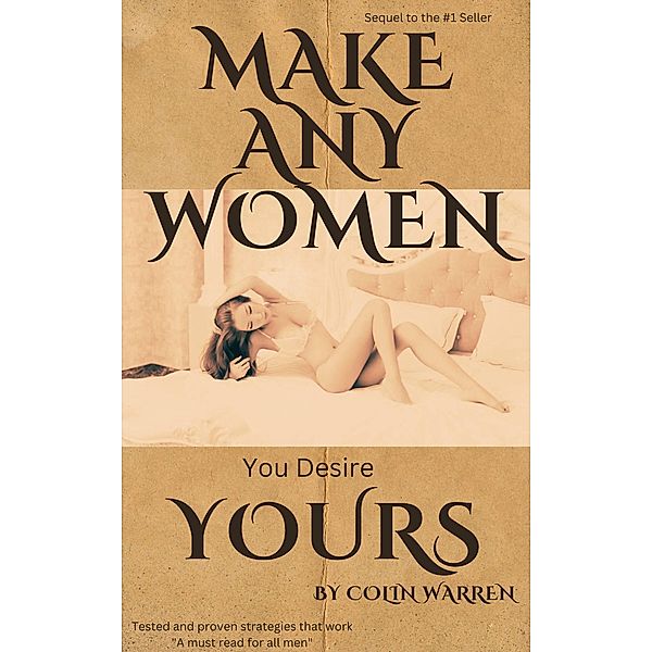 Make Any Women Yours, Warran Colins