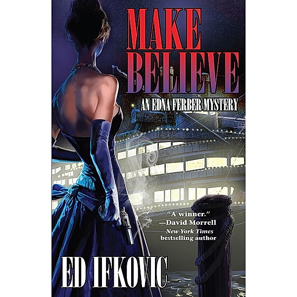 Make Believe / Edna Ferber Mysteries Bd.3, Ed Ifkovic